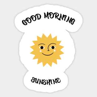 Good Morning sunshine Sticker